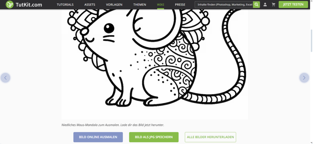 Ausmalbilder: Online malen oder speichern

Zeigt das Motiv einer Maus mit Mandala im Hintergrund. Darunter die Auswahlmöglichkeiten: 
Online-Ausmalen
Als JPG speichern
Oder alle Bilder herunterladen
